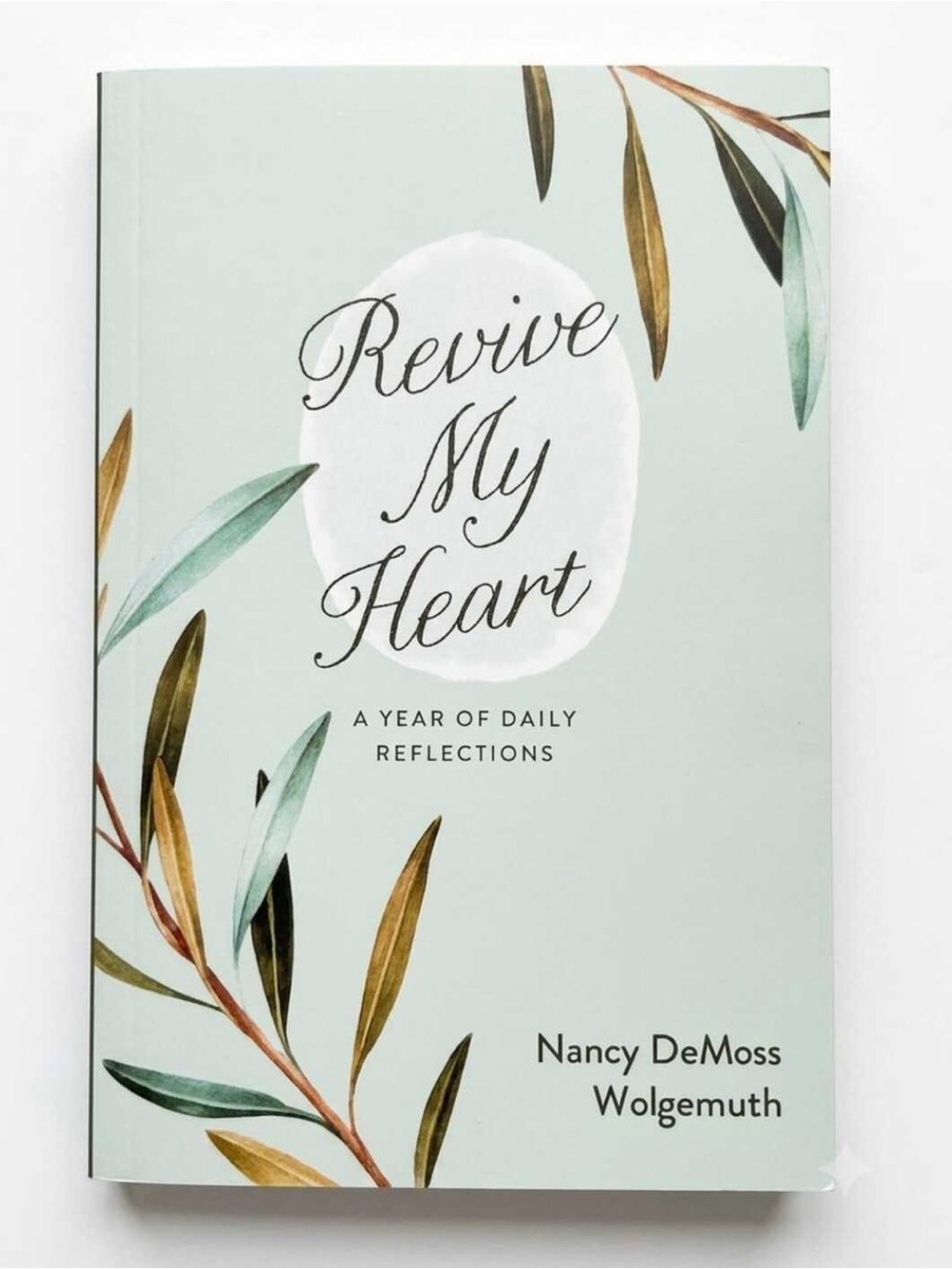 Revive My Heart by Nancy DeMoss Wolgemuth